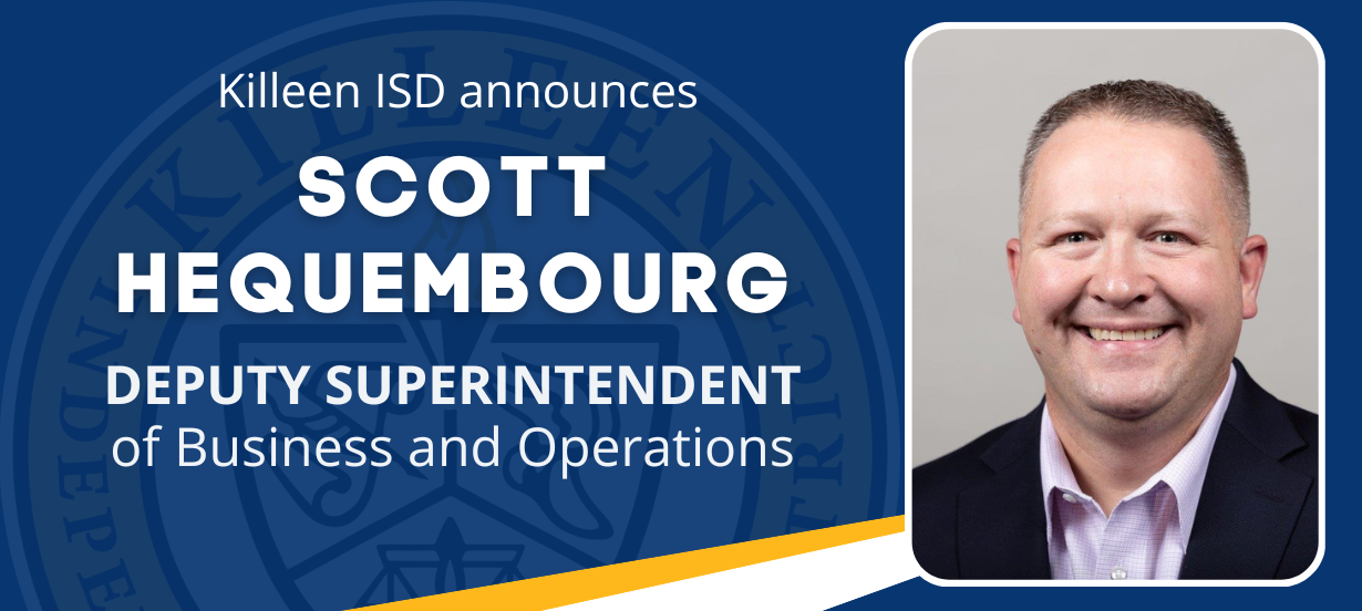  Killeen ISD Names Experienced Military Leader as Deputy Superintendent