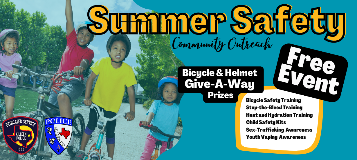  Killeen ISD Summer Safety Community Outreach Event Thumbnail
